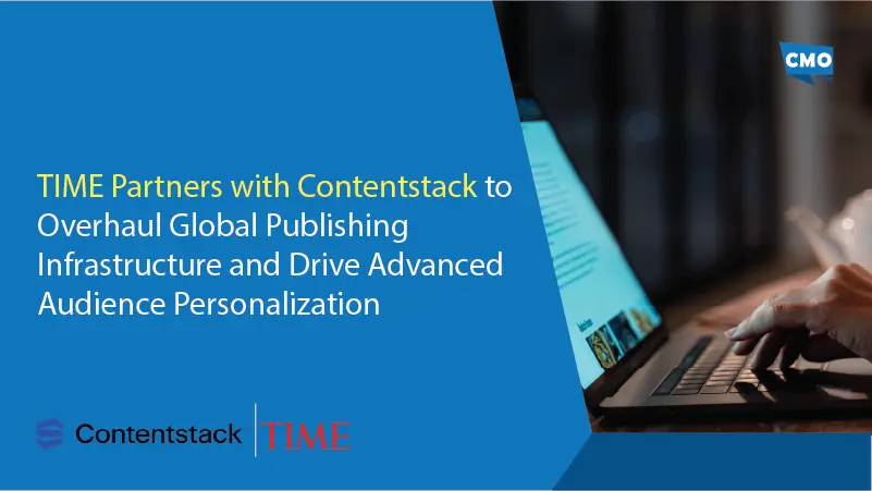 TIME Partners with Contentstack to Overhaul Global Publishing Infrastructure and Drive Advanced Audience Personalization