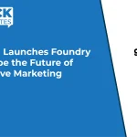 Gradial Launches Foundry to Shape the Future of AI-Native Marketing
