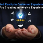 Augmented Reality in Customer Experience: How Brands Are Creating Immersive Experiences in 2026