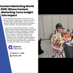 Content Marketing World 2026: Where Content Marketing Turns Insight into Impact