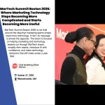MarTech Summit Boston 2026: Where Marketing Technology Stops Becoming More Complicated and Starts Becoming More Useful
